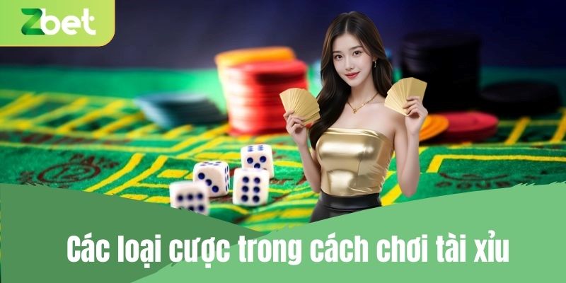 Các loại cược luôn sử dụng trong cách chơi tài xỉu