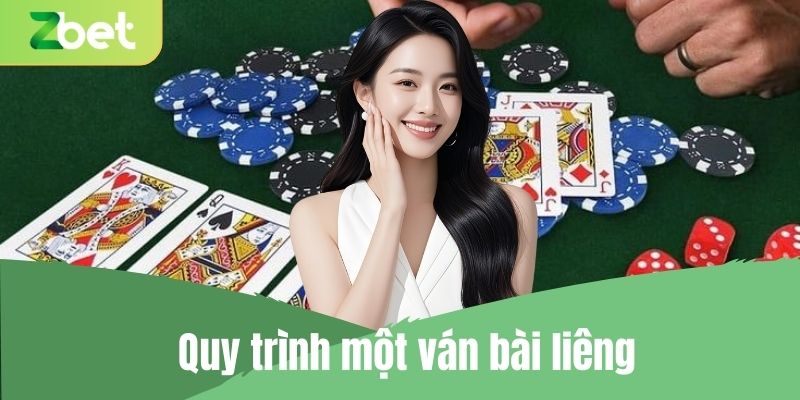 Quy trình một ván bài liêng