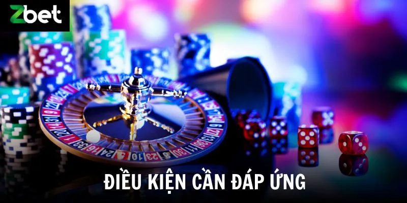 Điều kiện cần đáp ứng