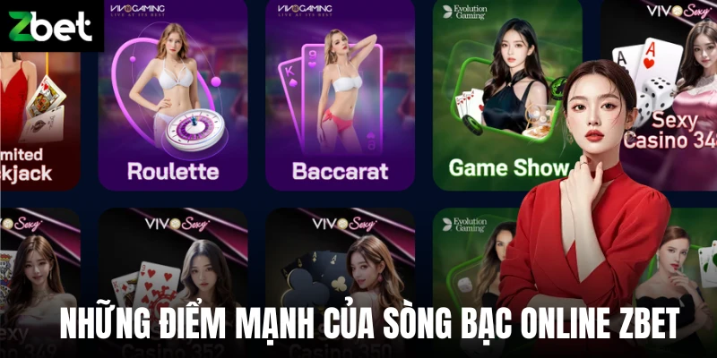 Những điểm mạnh của sòng bạc online Zbet 